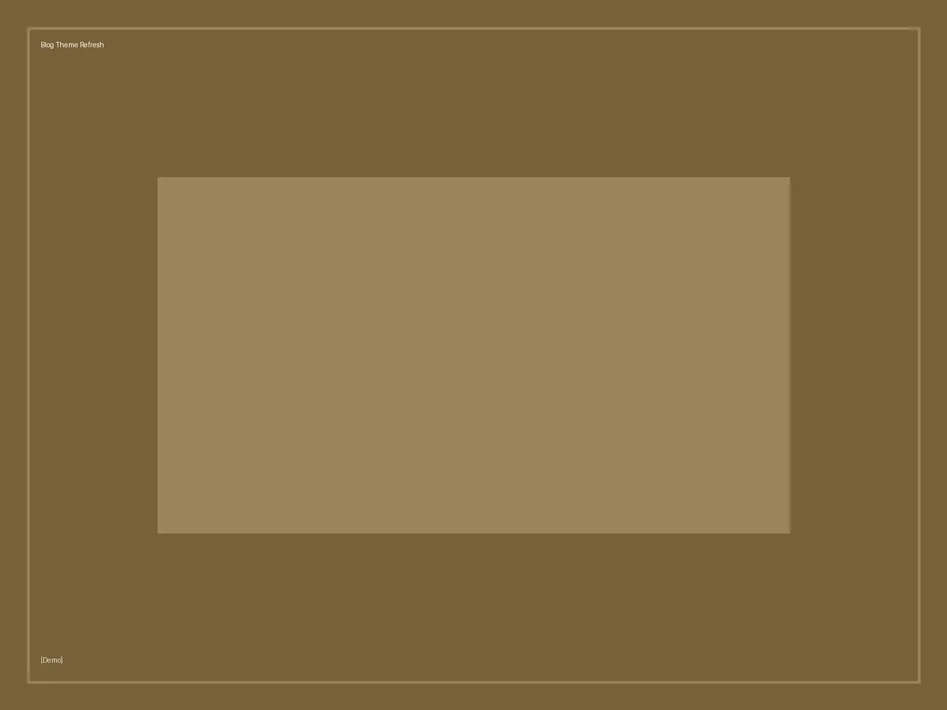 [Demo] Blog Theme Refresh